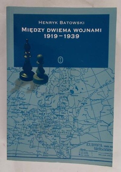 Batowski Henryk - Między dwiema wojnami 1919-1939