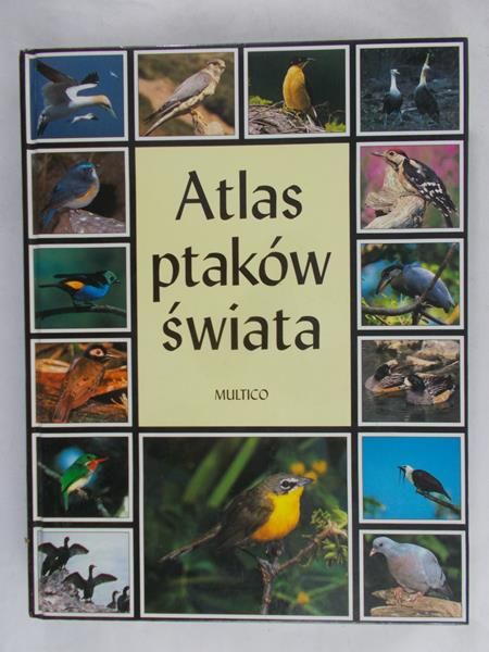 Dudziński Wiesław (tł.) - Atlas ptaków świata
