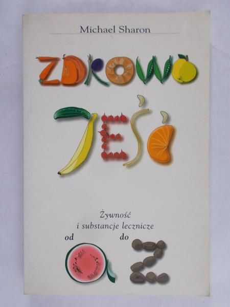 Sharon Michael - Zdrowo jeść