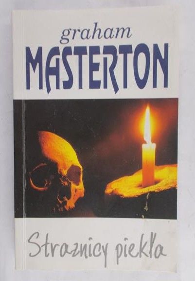 Masterton Graham - Strażnicy piekła
