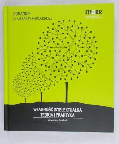 Kondrat Mariusz - Własność intelektualna teoria i praktyka