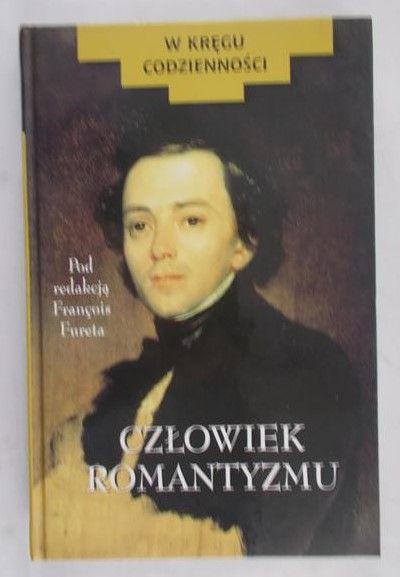 Furet Francois (red.) - Człowiek Romantyzmu