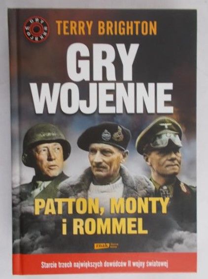 Brighton Terry - Gry wojenne. Patton, Monty i Rommel