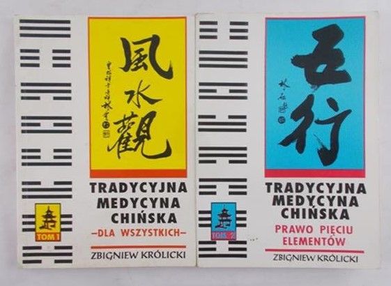 Królicki Zbigniew - Tradycyjna medycyna chińska dla wszystkich, Tom I-II