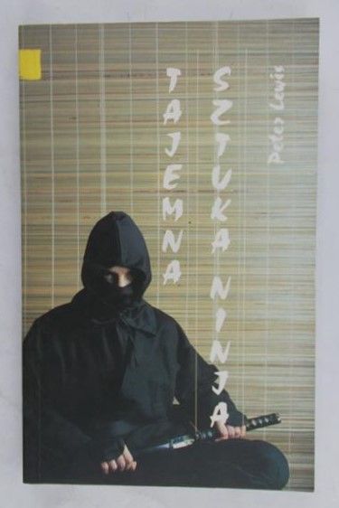Lewis Peter - Tajemna sztuka ninja