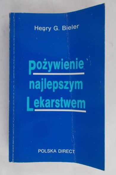 Bieler Henry - Pożywienie najlepszym lekarstwem