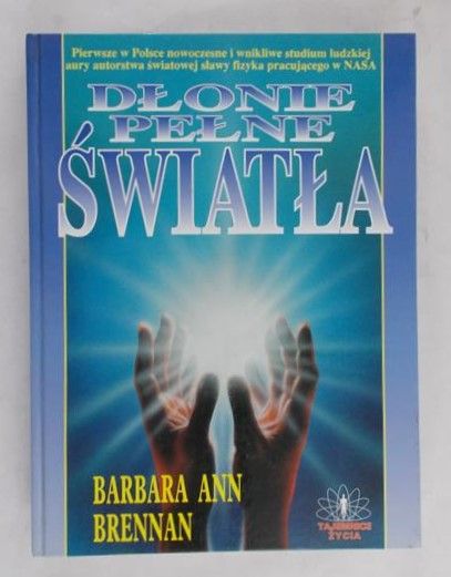 Brennan Barbara Ann - Dłonie pełne światła