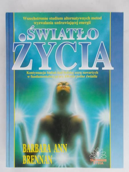Brennan Barbara Ann - Światło życia