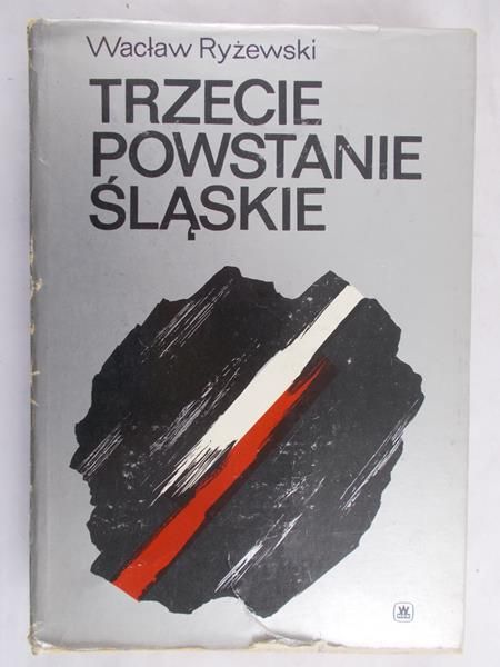 Ryżewski Wacław - Trzecie Powstanie Śląskie