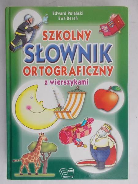 Polański Edward - Szkolny słownik ortograficzny z wierszykami