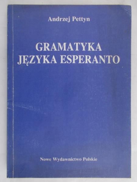 Pettyn Andrzej  - Gramatyka języka esperanto