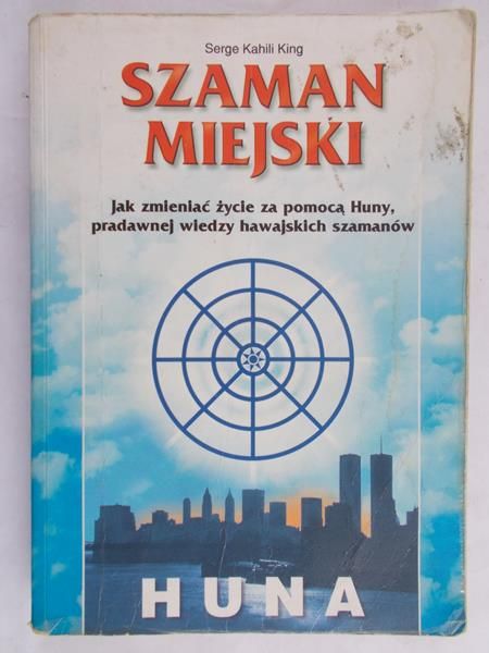 King Serge Kahili - Szaman miejski