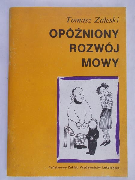 Zaleski Tomasz - Opóźniony rozwój mowy