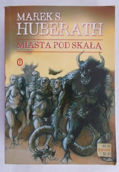 Huberath Marek S. - Miasta pod skałą