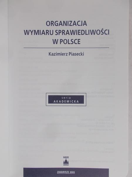 Piasecki Kazimierz - Organizacja wymiaru sprawiedliwości w Polsce