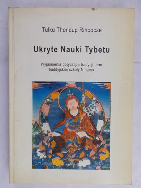 Rinpocze Tulku Thondup - Ukryte nauki Tybetu