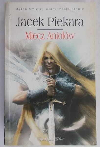 Piekara Jacek - Miecz Aniołów