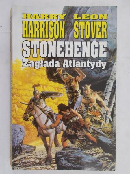 Harrison Harry  - Stonehenge. Zagłada Atlantydy