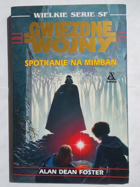 Foster Alan Dean - Gwiezdne wojny: spotkanie na mimban