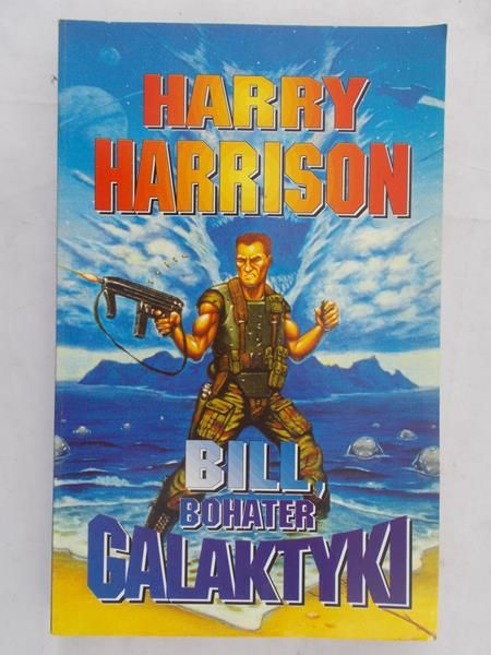Harrison Harry - Bill bohater galaktyki