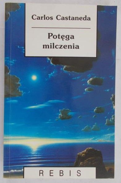 Castaneda Carlos - Potęga milczenia