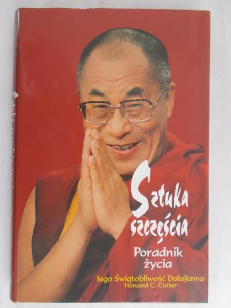 Cutler Howard C.- Sztuka szczęścia- poradnik życia jego Świątobliwości Dalajlama