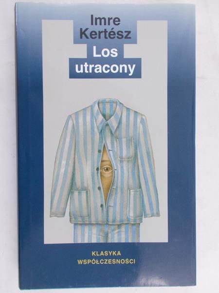 Kertesz Imre - Los utracony