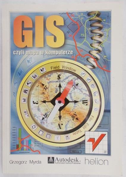 Myrda Grzegorz - GIS czyli mapa w komputerze