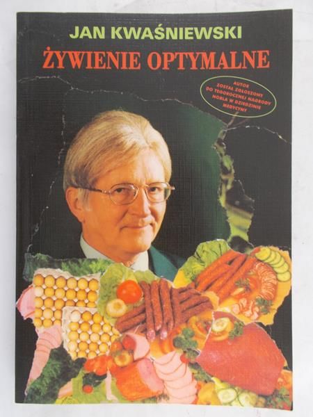 Kwaśniewski Jan - Żywienie optymalne