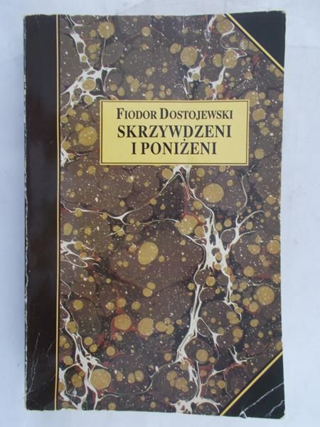 Dostojewski Fiodor - Skrzywdzeni i poniżeni