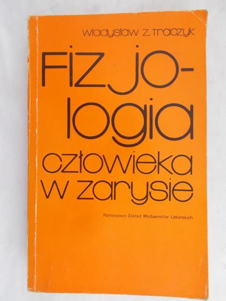 Traczyk Władysław - Fizjologia człowieka w zarysie