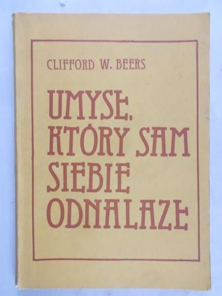 Beers Clifford W. - Umysł, który sam siebie odnalazł