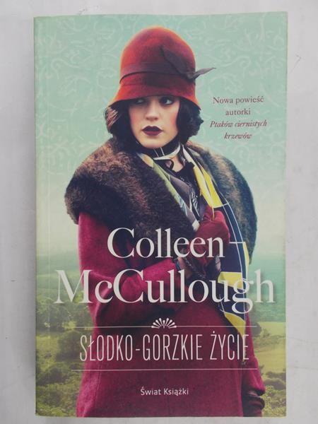 McCullough Colleen - Słodko-gorzkie życie