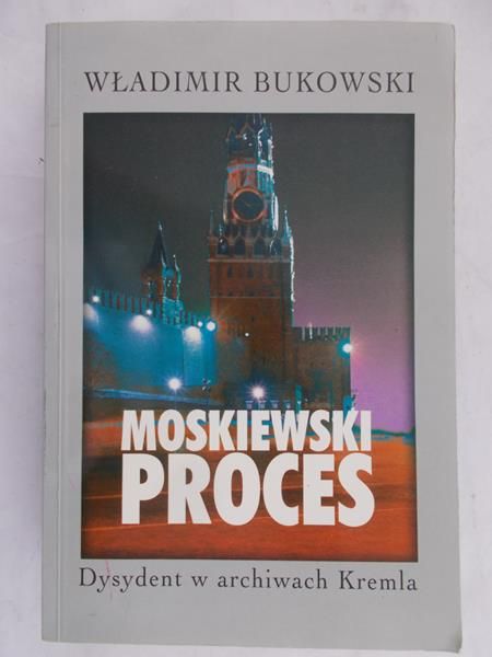 Bukowski Władimir - Moskiewski proces