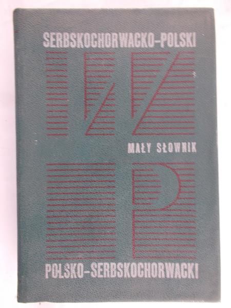 Wierzbicki Jan - Mały słownik serbskochorwacko-polski polsko-serbskochorwacki