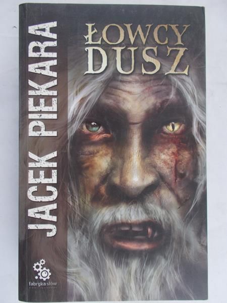 Piekara Jacek - Łowcy dusz