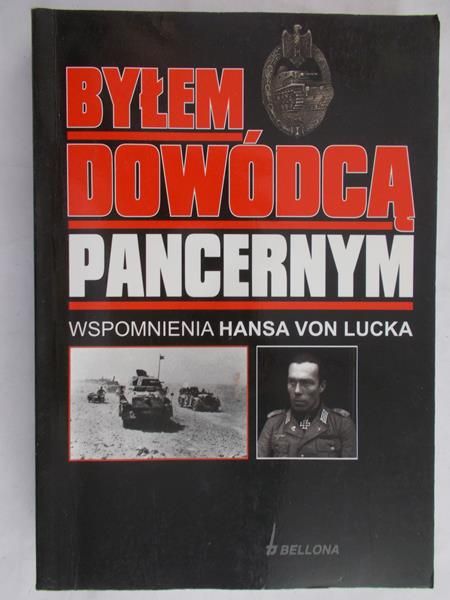 Szkudliński Jan - Byłem dowódcą pancernym. Wspomnienia Hansa Von Lucka