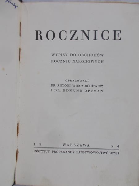 Wieczorkiewicz Antoni - Rocznice. Wypisy do obchodów rocznic narodowych, 1934 r.