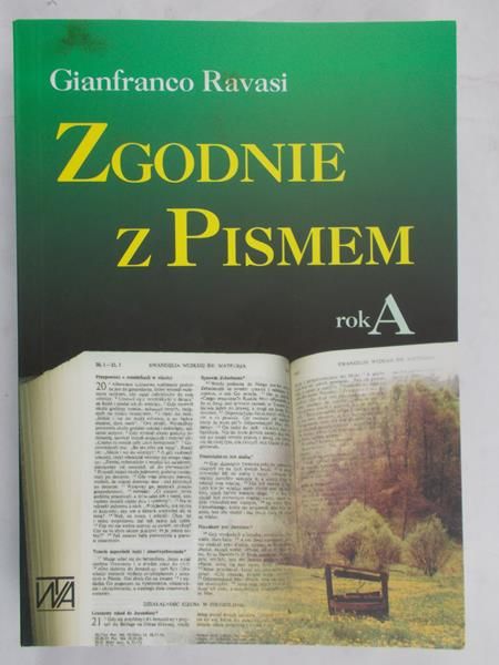Ravasi Gianfranco - Zgodnie z Pismem Rok A