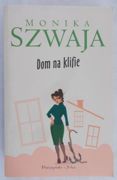 Szwaja Monika - Dom na klifie