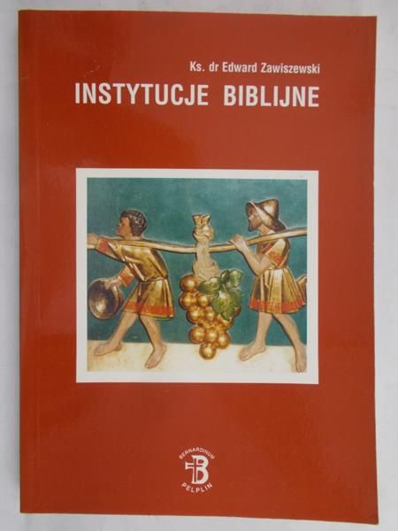 Zawiszewski Edward – Instytucje biblijne
