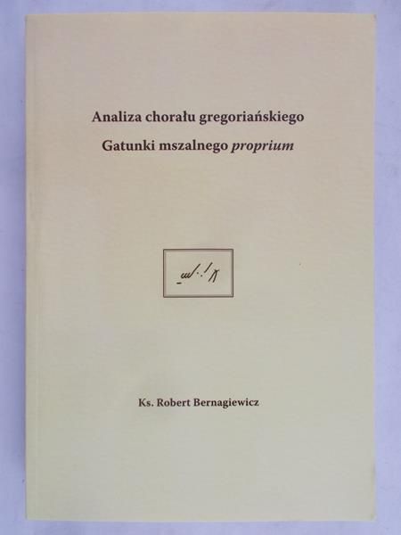 Bernagiewicz Robert - Analiza chorału gregoriańskiego