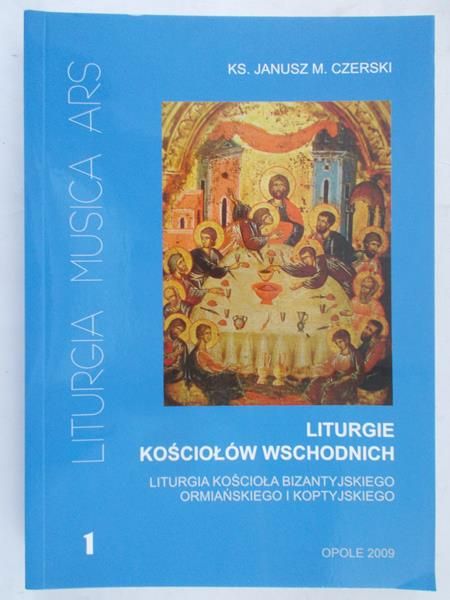 Czerski M. Janusz - Liturgie Kościołów Wschodnich