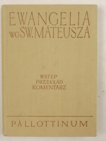 Homerski Józef - Ewangelia wg Św. Mateusza, tom 3, część 1
