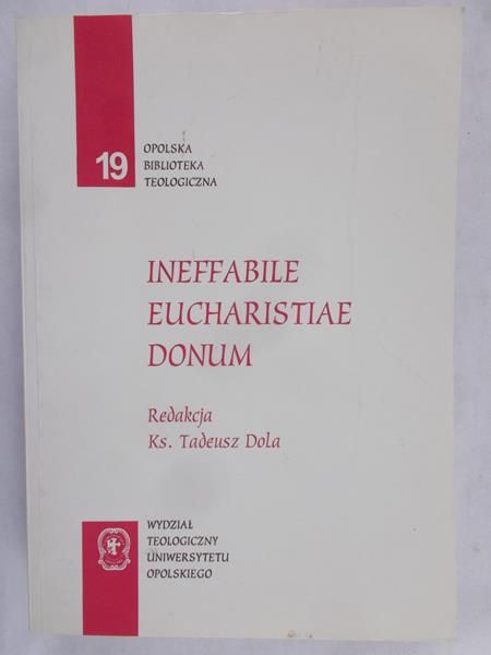 Ineffabile Eucharistiae Donum