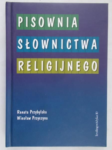 Przybylska Renata - Pisownia słownictwa religijnego