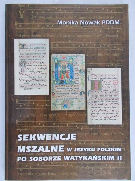 Nowak Monika - Sekwencje mszalne w języku polskim po Soborze Watykańskim II