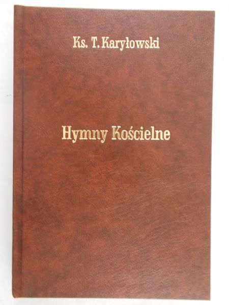 Karyłowski Tadeusz - Hymny kościelne, 1932 r.