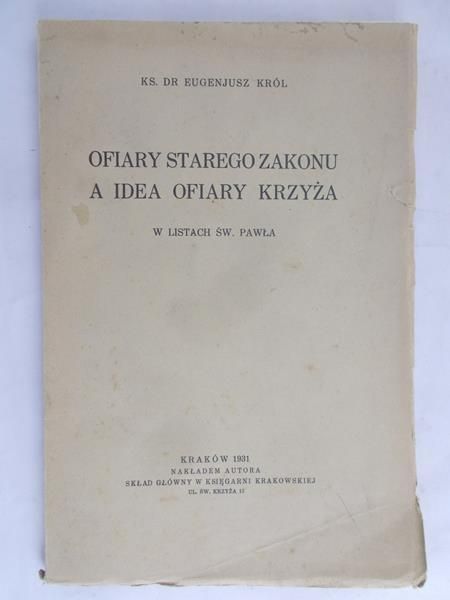 Ofiary starego zakonu a idea ofiary krzyża, 1931 r.