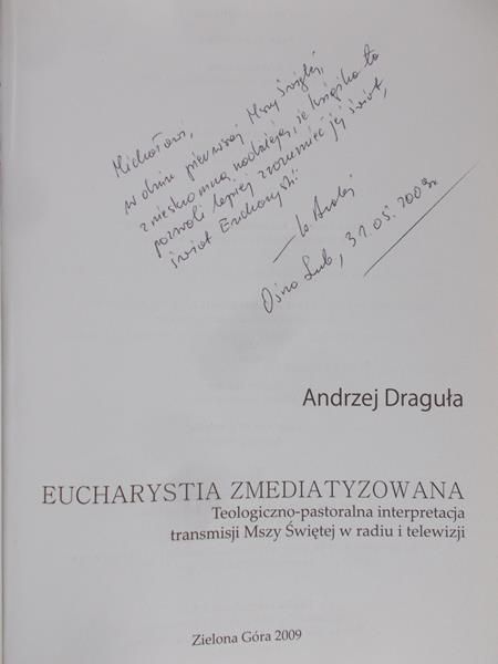 Draguła Andrzej - Eucharystia zmediatyzowana
